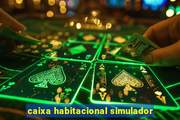 caixa habitacional simulador